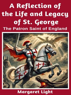 cover image of A Reflection of the Life and Legacy of St George